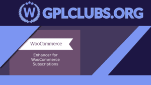 Enhancer for WooCommerce Subscriptions