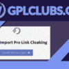 WP All Import Pro Link Cloaking Addon