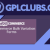 WooCommerce Bulk Variation Forms