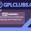 WooCommerce Conditional Shipping and Payments