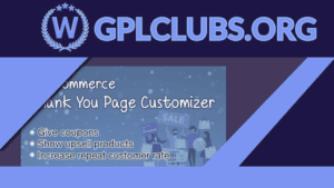 WooCommerce Thank You Page Customizer Increase Customer Retention Rate Boost Sales