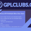 WordPress API Multiple Sites User Sync